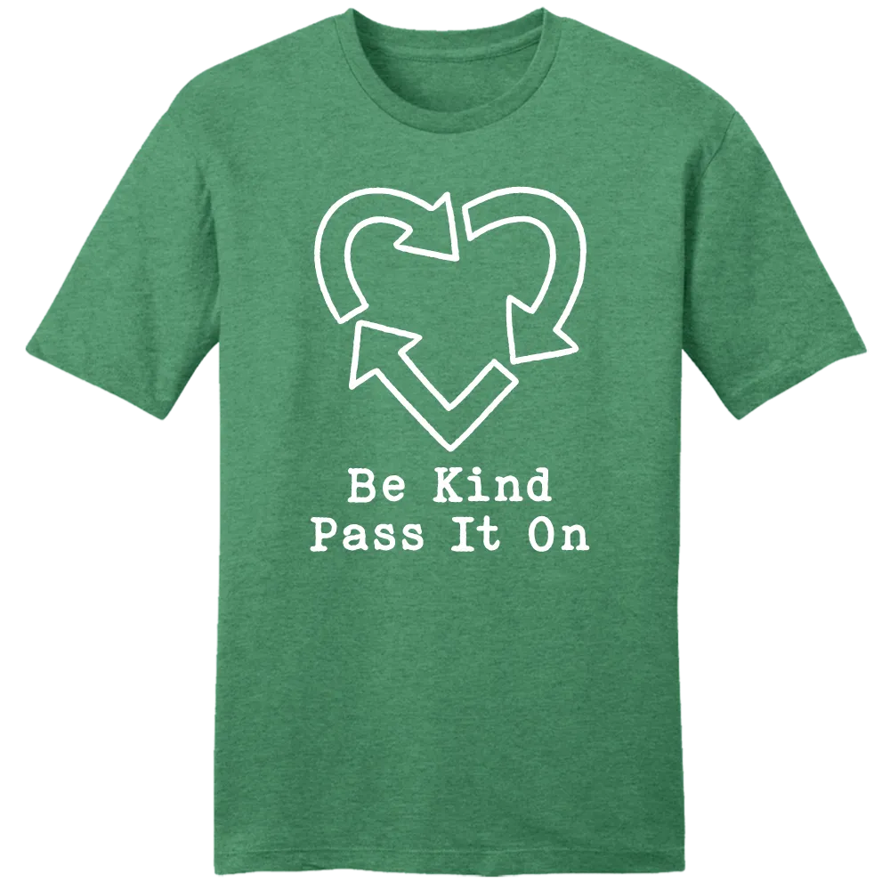 Be Kind Pass It On