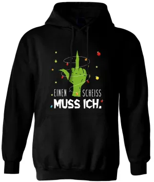 Hoodie - Grinch - Einen Scheiss muss ich. (Mittelfinger)