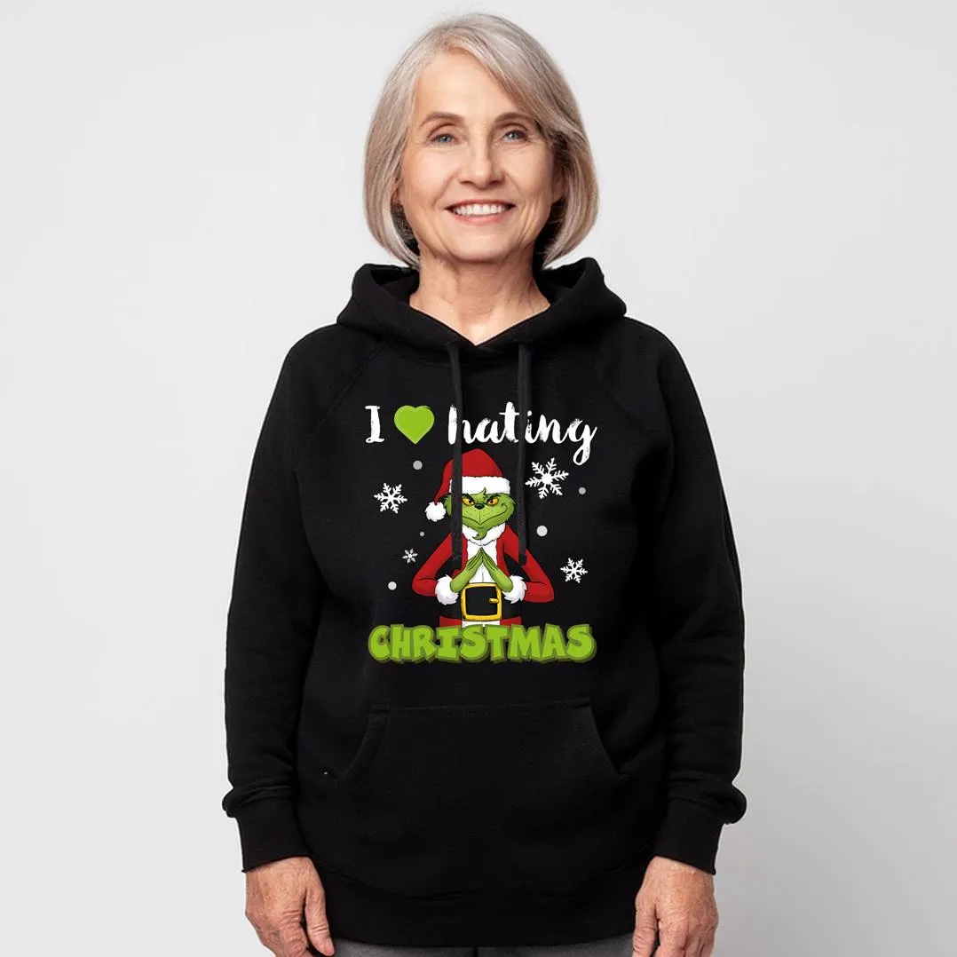 Hoodie - Grinch - I love hating Christmas