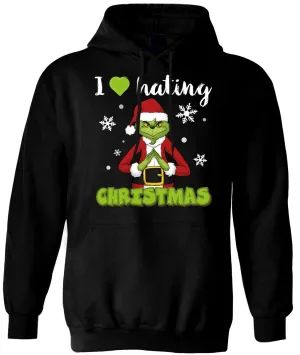 Hoodie - Grinch - I love hating Christmas