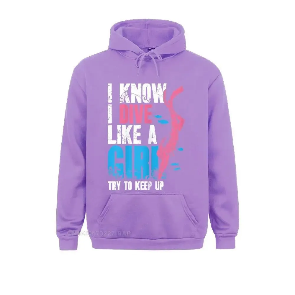 Women Hoodie: Scuba Diving Girl I Know I Dive Like A Girl Try To Keep Up